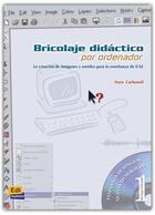 Couverture du livre « Bricolaje didáctico por ordenador » de Nora Carbonell Sheide aux éditions Edinumen