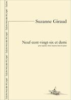 Couverture du livre « Neuf-cent-vingt-six et demi - opera minuscule pour soprano, tenor, baryton, basse et piano » de Giraud Suzanne aux éditions Artchipel