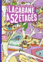 Couverture du livre « La cabane à 13 étages Tome 4 : la cabane à 52 étages » de Andy Griffiths et Terry Denton aux éditions Bayard Jeunesse