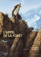 Couverture du livre « L'Appel de la forêt » de Jack London et Maurizio A.C. Quarello aux éditions Sarbacane