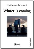 Couverture du livre « Winter is coming » de Guillaume Lavenant aux éditions Koine