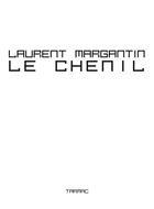 Couverture du livre « Le Chenil » de Laurent Margantin aux éditions Tarmac