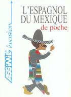 Couverture du livre « Guide Poche Espagnol Mexique » de Witfeld Enno aux éditions Assimil
