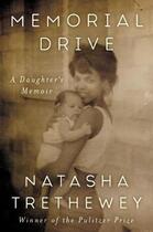 Couverture du livre « MEMORIAL DRIVE » de Natasha Trethewey aux éditions Ecco Press