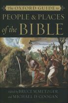 Couverture du livre « The Oxford Guide to People & Places of the Bible » de Bruce M Metzger aux éditions Oxford University Press Usa