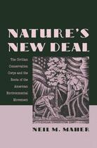 Couverture du livre « Nature's New Deal: The Civilian Conservation Corps and the Roots of th » de Maher Neil M aux éditions Oxford University Press Usa