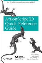 Couverture du livre « The ActionScript 3.0 Quick Reference Guide: For Developers and Designers Using Flash » de David Stiller aux éditions O Reilly