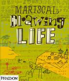 Couverture du livre « Drawing life » de Javier Mariscal aux éditions Phaidon Press
