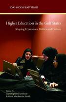 Couverture du livre « Higher Education in the Gulf States » de Mackenzie Peter aux éditions Saqi Books Digital