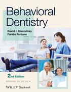 Couverture du livre « Behavioral Dentistry » de David I. Mostofsky et Farida Fortune aux éditions Wiley-blackwell