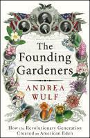 Couverture du livre « The Founding Gardeners » de Wulf Andrea aux éditions Random House Digital