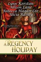 Couverture du livre « A regency holiday » de Lane Allison aux éditions Bellebooks