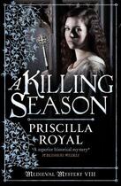 Couverture du livre « A Killing Season » de Royal Priscilla aux éditions Head Of Zeus