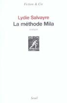 Couverture du livre « La methode mila » de Lydie Salvayre aux éditions Seuil