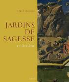 Couverture du livre « Jardins de sagesse ; en Occident » de Herve Brunon aux éditions Seuil