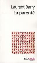 Couverture du livre « La parenté » de Laurent Barry aux éditions Folio