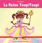 Couverture du livre « La reine YoupiYoupi » de Alex Sanders aux éditions Gallimard Jeunesse Giboulees