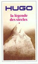 Couverture du livre « Legende des siecles t1 (la) » de Victor Hugo aux éditions Flammarion