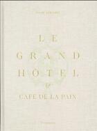 Couverture du livre « Le Grand Hôtel et le Café de la Paix » de Laure Verchere aux éditions Flammarion