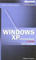 Couverture du livre « Guide de l'administrateur - windows xp professionnel - 2eme edition - guide de l'administrateur (2e édition) » de Stanek William aux éditions Microsoft Press