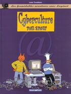 Couverture du livre « Les formidables aventures sans Lapinot Tome 3 : cyberculture mon amour » de Lewis Trondheim aux éditions Dargaud