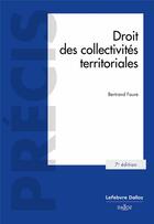 Couverture du livre « Droit des collectivités territoriales (7e édition) » de Bertrand Faure aux éditions Dalloz