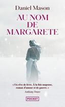 Couverture du livre « Au nom de Margarete » de Daniel Mason aux éditions Pocket