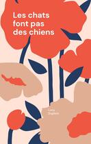 Couverture du livre « Les chats font pas des chiens » de Lucy Duplom aux éditions Books On Demand