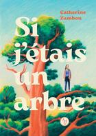 Couverture du livre « Si j'étais un arbre » de Catherine Zambon aux éditions Actes Sud