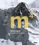 Couverture du livre « Montagne ; la 4e dimension » de Reinhold Messner et Nils Sparwasser aux éditions Glenat