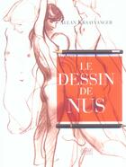 Couverture du livre « Le dessin de nus » de Allan Kraayvanger aux éditions Oskar