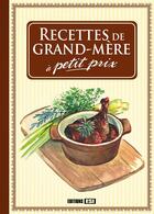 Couverture du livre « Recettes de grand-mère à petit prix » de  aux éditions Editions Esi