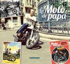 Couverture du livre « La moto de papa » de Jean-Louis Basset et Pascal Franck aux éditions Terres Editions
