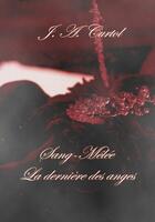 Couverture du livre « Sang-mêlé » de J.A. Curtol aux éditions Éditions Sharon Kena