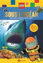 Couverture du livre « Lego ; sous l'océan ; explore le monde » de  aux éditions Qilinn
