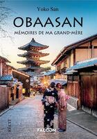 Couverture du livre « OBAASAN : Mémoires de ma grand-mère » de San Yoko aux éditions Falcon Editions
