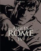 Couverture du livre « Les Aigles de Rome Tome 4 » de Enrico Marini aux éditions Dargaud