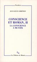 Couverture du livre « Conscience et roman Tome 2 ; la conscience à mi-voix » de Jean-Louis Chretien aux éditions Minuit