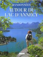 Couverture du livre « Randonnées autour du lac d'Annecy » de Gilles Lansard et Catherine Lansard aux éditions Glenat