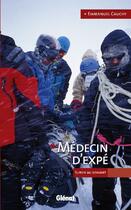 Couverture du livre « Médecin d'expé : Survie au sommet » de Emmanuel Cauchy aux éditions Glenat