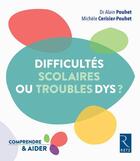 Couverture du livre « Difficultés scolaires ou troubles DYS ? » de Alain Pouhet et Michele Cerisier-Pouhet aux éditions Retz