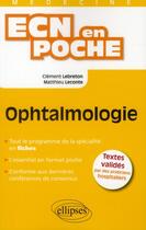 Couverture du livre « Ophtalmologie » de Lebreton/Leconte aux éditions Ellipses