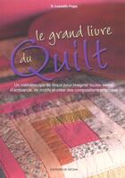 Couverture du livre « Le grand livre du quilt » de S Luzzatto Fegiz aux éditions De Vecchi