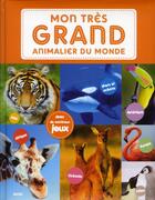 Couverture du livre « Mon tr7s grand animalier du monde » de Patrick David aux éditions Philippe Auzou