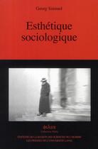 Couverture du livre « Esthétique sociologique » de Georg Simmel aux éditions Maison Des Sciences De L'homme