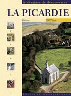 Couverture du livre « La Picardie » de Rene Gast aux éditions Ouest France