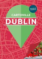 Couverture du livre « Dublin » de Collectif Gallimard aux éditions Gallimard-loisirs