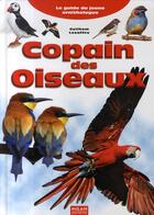 Couverture du livre « Copain des oiseaux » de Guilhem Lesaffre aux éditions Milan