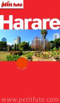 Couverture du livre « Guide Petit futé : city guide : Harare (édition 2012) » de Collectif Petit Fute aux éditions Le Petit Fute