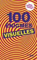 Couverture du livre « 100 énigmes visuelles » de Pierre Dhombres-Kassab aux éditions Cherche Midi